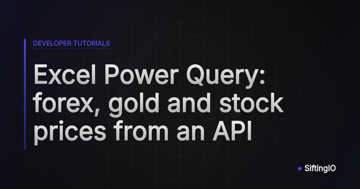 Excel Power Query: forex, gold and stock prices from an API