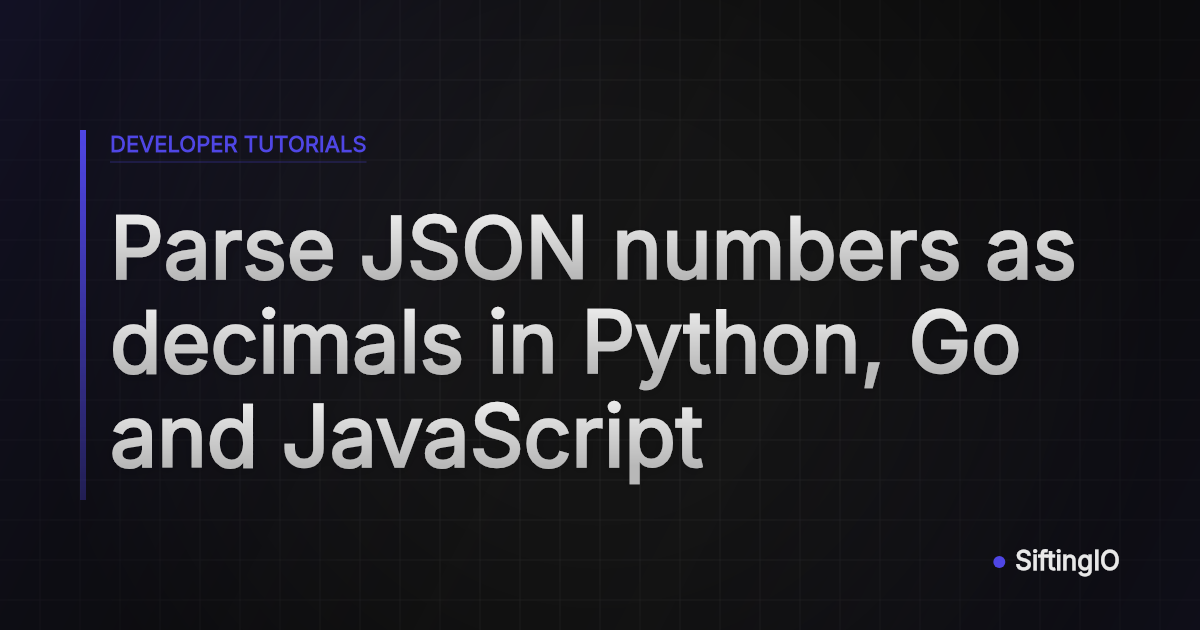 Parse JSON numbers as decimals in Python, Go and JavaScript
