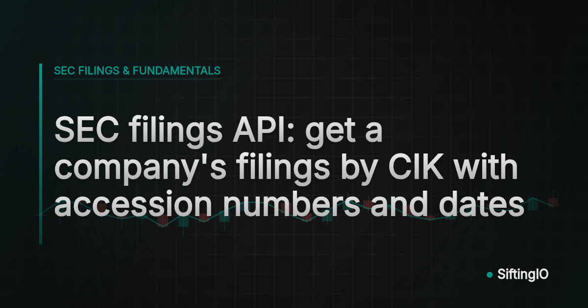 SEC filings API: get a company's filings by CIK with accession numbers and dates