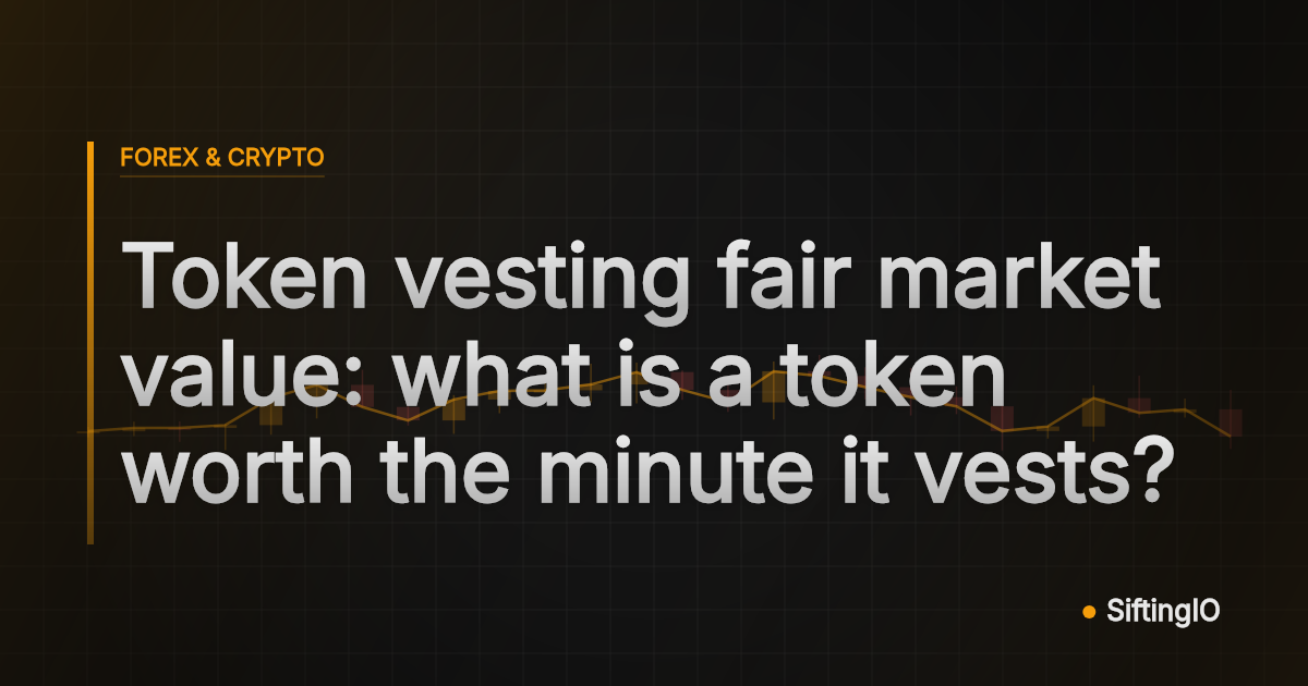 Token vesting fair market value: what is a token worth the minute it vests?