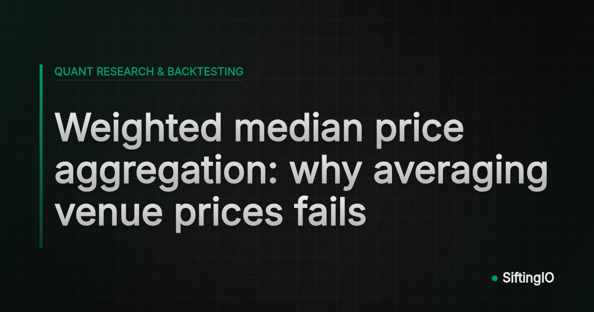 Weighted median price aggregation: why averaging venue prices fails